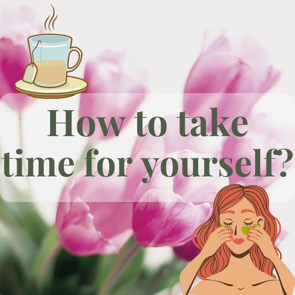 Do you smell Spring? How to take time for yourself.