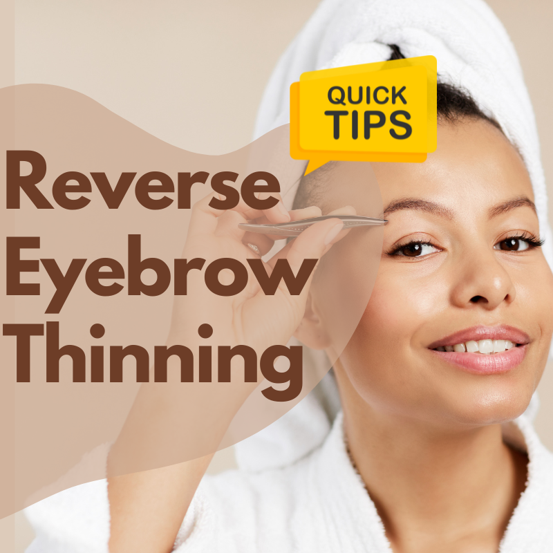 How to Combat Eyebrow Thinning