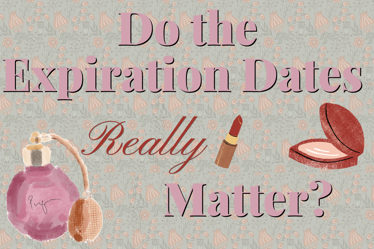 Do The Expiration Dates Really Matter